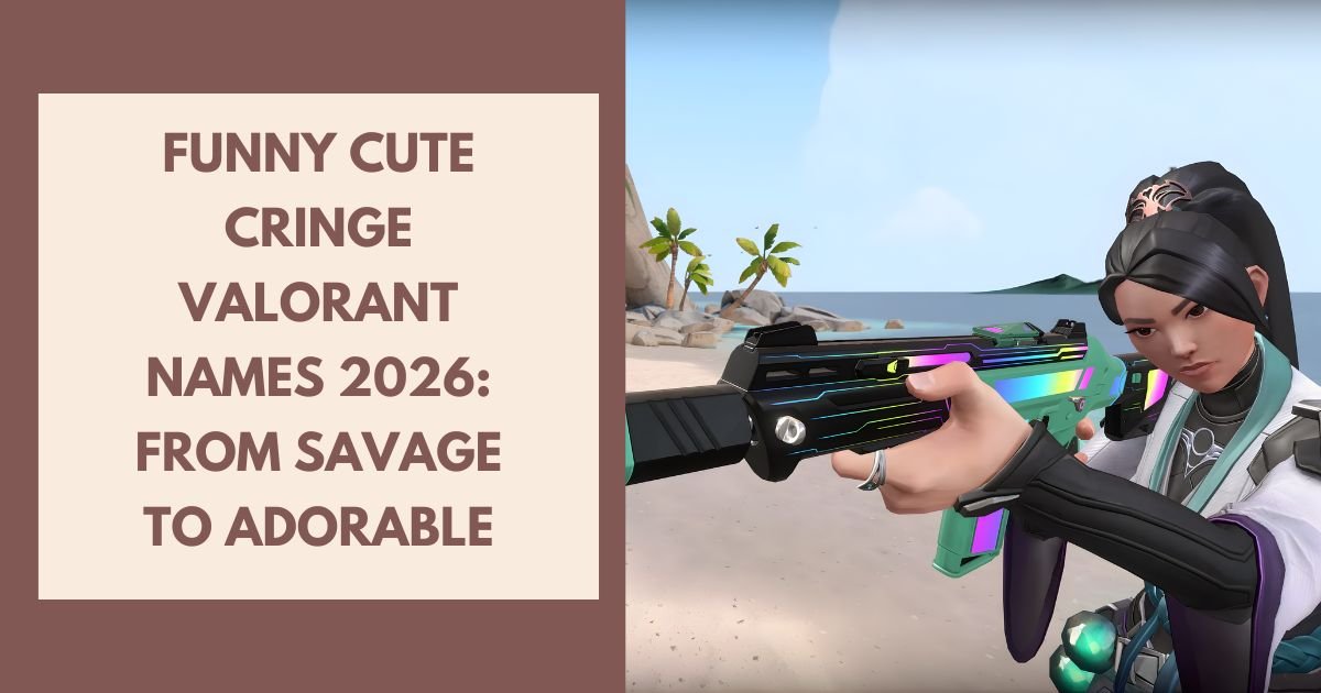 Cringe Valorant names reddit