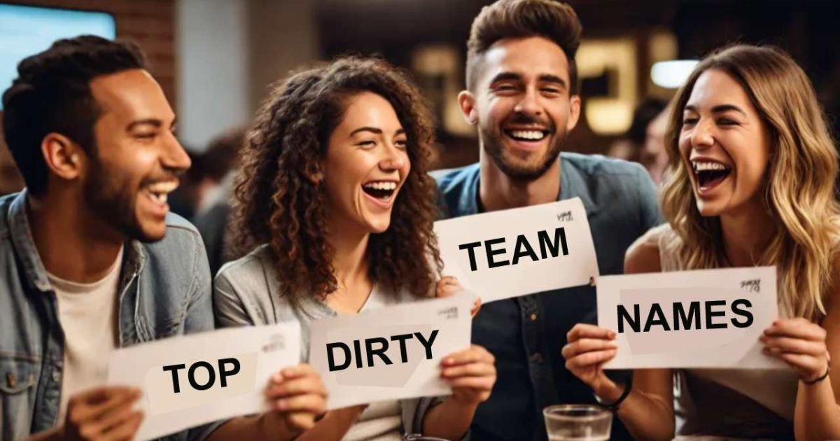 Dirty team names funny
